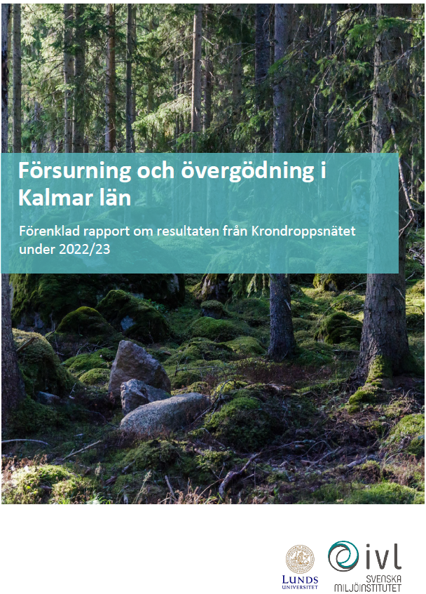 Försurning och övergödning i Kalmar län Förenklad rapport om resultaten från Krondroppsnätet under 2022/23. C840